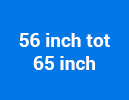 56 inch tot 65 inch